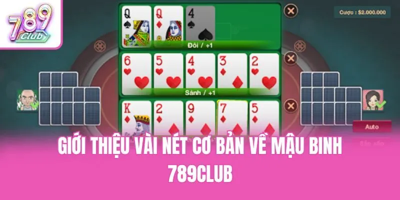 Giới thiệu vài nét cơ bản về mậu binh 789club